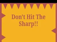 Dont Hit The Sharp